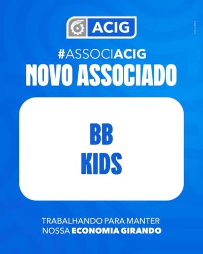 Parabéns à BB Kids por agora fazer parte da ACIG